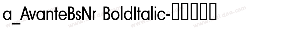 a_AvanteBsNr BoldItalic字体转换